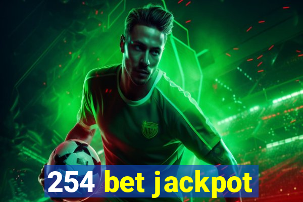 254 bet jackpot